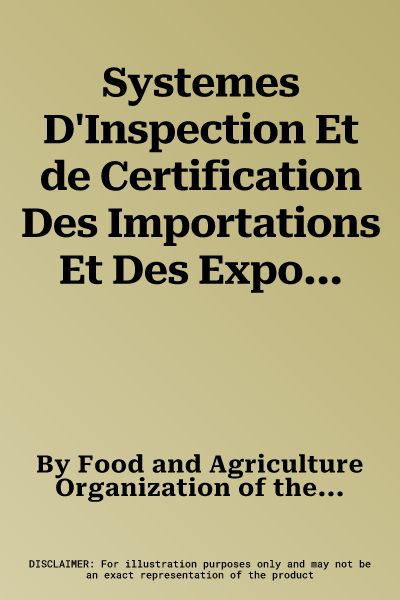 Systemes D'Inspection Et de Certification Des Importations Et Des Exportations Alimentaires (Cinquieme)