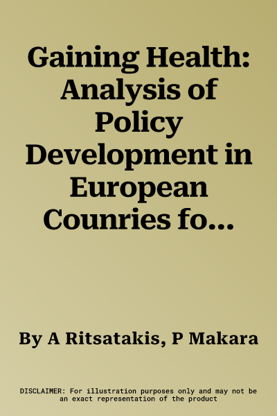 Gaining Health: Analysis of Policy Development in European Counries for Tackling Noncommunicable Diseases