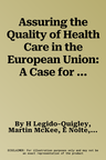 Assuring the Quality of Health Care in the European Union: A Case for Action