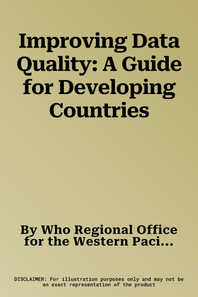 Improving Data Quality: A Guide for Developing Countries