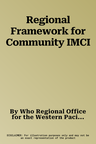 Regional Framework for Community IMCI