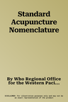 Standard Acupuncture Nomenclature