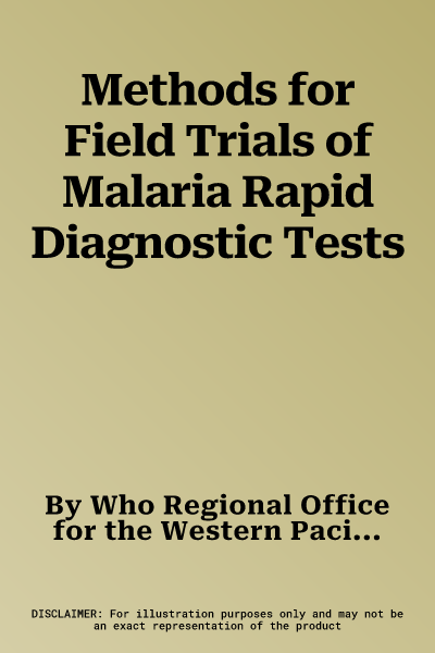 Methods for Field Trials of Malaria Rapid Diagnostic Tests