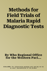 Methods for Field Trials of Malaria Rapid Diagnostic Tests