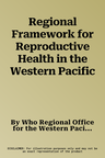 Regional Framework for Reproductive Health in the Western Pacific