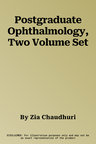 Postgraduate Ophthalmology, Two Volume Set