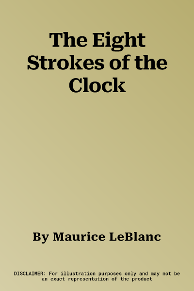 The Eight Strokes of the Clock