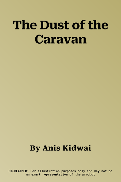 The Dust of the Caravan