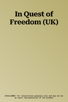 In Quest of Freedom (UK)