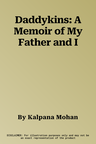 Daddykins: A Memoir of My Father and I