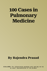 100 Cases in Pulmonary Medicine