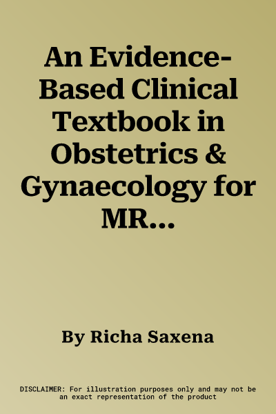 An Evidence-Based Clinical Textbook in Obstetrics & Gynaecology for MRCOG-2