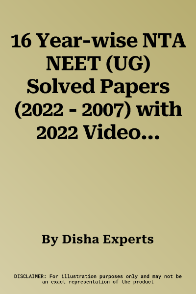 16 Year-wise NTA NEET (UG) Solved Papers (2022 - 2007) with 2022 Video Solutions, Notes & OMR Sheets 3rd Edition