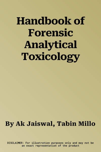 Handbook of Forensic Analytical Toxicology