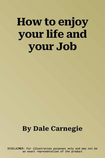 How to enjoy your life and your Job