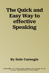 The Quick and Easy Way to effective Speaking