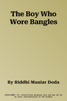 The Boy Who Wore Bangles