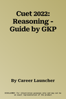 Cuet 2022: Reasoning - Guide by GKP