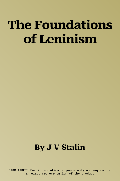 The Foundations of Leninism