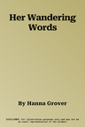 Her Wandering Words