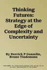 Thinking Futures: Strategy at the Edge of Complexity and Uncertainty