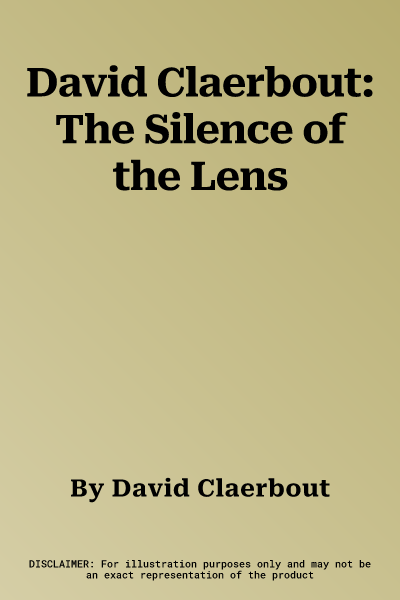 David Claerbout: The Silence of the Lens