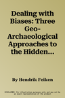 Dealing with Biases: Three Geo-Archaeological Approaches to the Hidden Landscapes of Italy