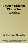 Keys to Chinese Character Writing