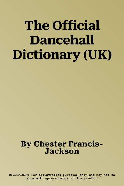 The Official Dancehall Dictionary (UK)