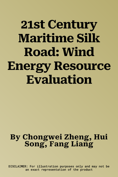 21st Century Maritime Silk Road: Wind Energy Resource Evaluation