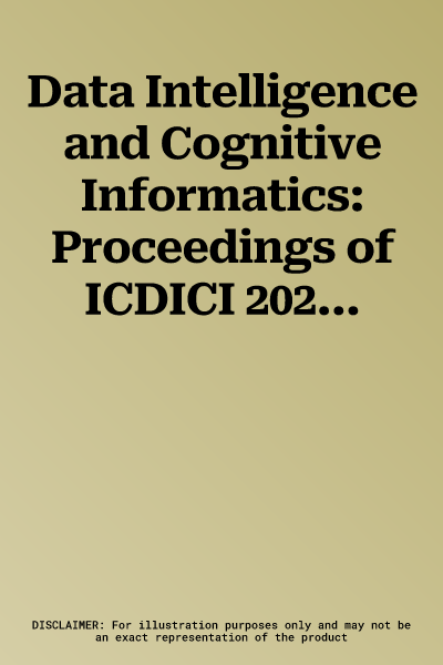 Data Intelligence and Cognitive Informatics: Proceedings of ICDICI 2021 (2022)