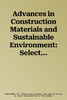 Advances in Construction Materials and Sustainable Environment: Select Proceedings of Iccme 2020 (2022)