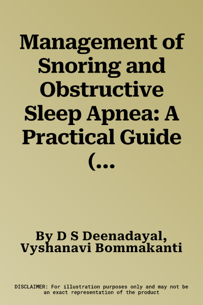 Management of Snoring and Obstructive Sleep Apnea: A Practical Guide (2022)