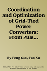 Coordination and Optimization of Grid-Tied Power Converters: From Pulse Width Modulation Perspective (2022)