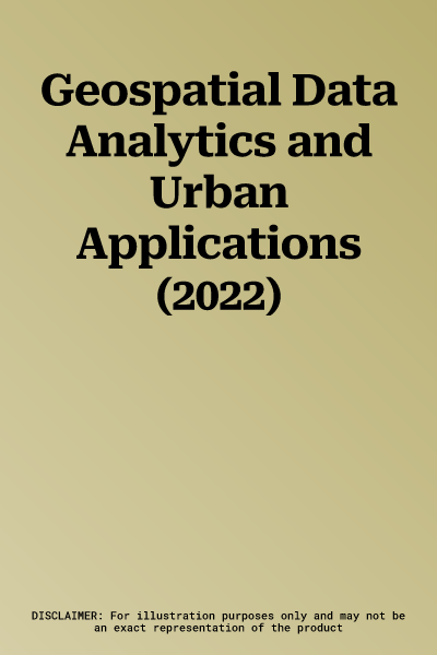 Geospatial Data Analytics and Urban Applications (2022)