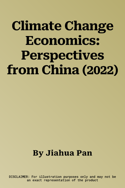 Climate Change Economics: Perspectives from China (2022)