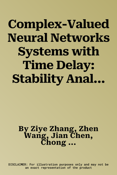 Complex-Valued Neural Networks Systems with Time Delay: Stability Analysis and (Anti-)Synchronization Control (2022)