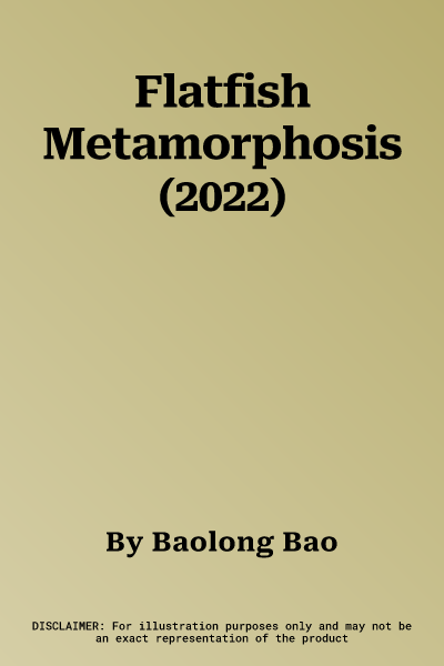 Flatfish Metamorphosis (2022)