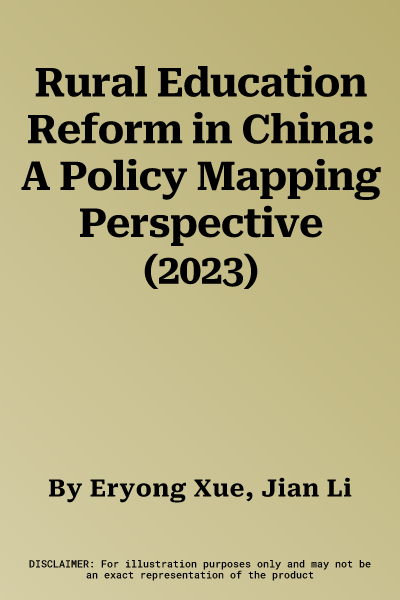 Rural Education Reform in China: A Policy Mapping Perspective (2023)