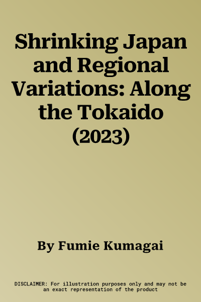 Shrinking Japan and Regional Variations: Along the Tokaido (2023)