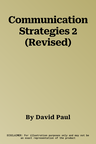 Communication Strategies 2 (Revised)