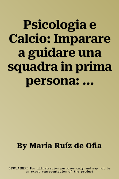 Psicologia e Calcio: Imparare a guidare una squadra in prima persona: Come si formano gli allenatori per far emergere il talento dei giocat