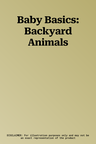 Baby Basics: Backyard Animals