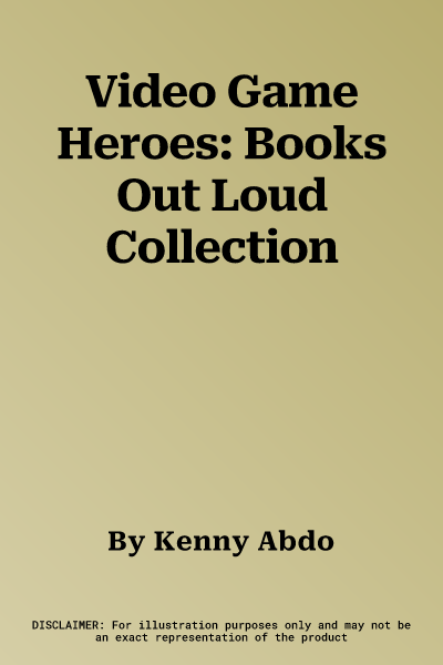 Video Game Heroes: Books Out Loud Collection