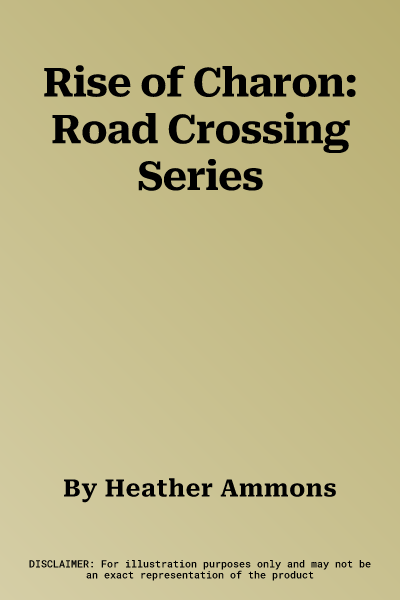 Rise of Charon: Road Crossing Series