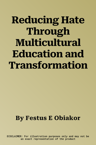 Reducing Hate Through Multicultural Education and Transformation