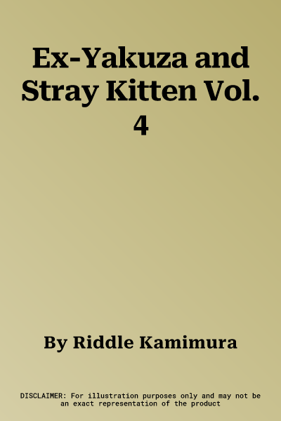 Ex-Yakuza and Stray Kitten Vol. 4