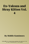 Ex-Yakuza and Stray Kitten Vol. 4