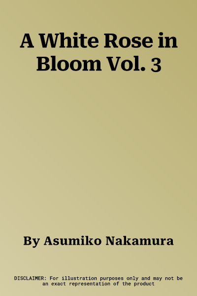 A White Rose in Bloom Vol. 3