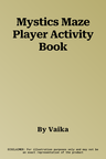 Mystics Maze Player Activity Book